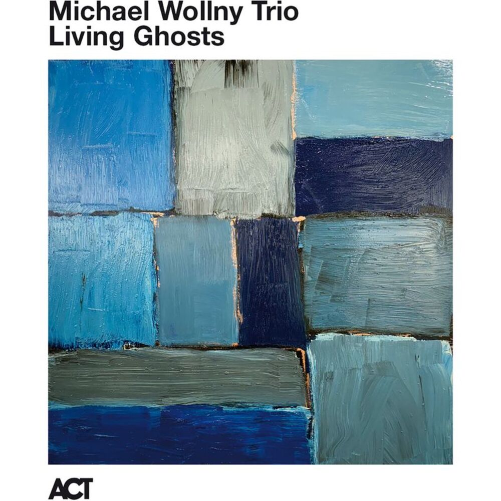 Wollny,Michael / Lefebvre,Tim / Schaefer,Eric - Living Ghosts (Live)  COMPACT